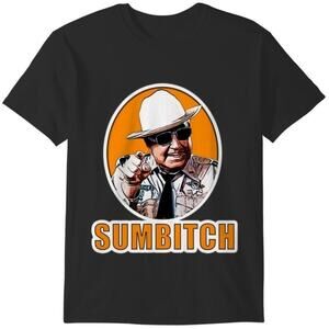 Sumbitch Smokey And The Bandit Movie Quote T-Shirt